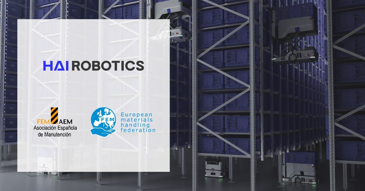 Hai Robotics Europe BV 加入 FEM-AEM 推动物料搬运创新