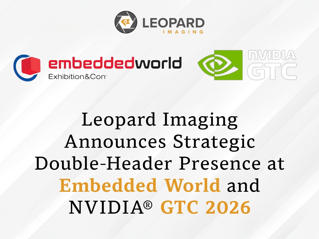 Leopard Imaging 将在 Embedded World 和 NVIDIA GTC 2026 上展示先进的嵌入式视觉解决方案
