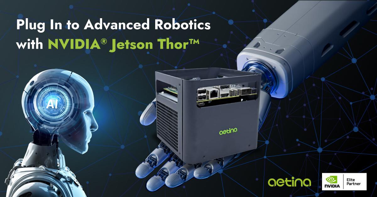 安提国际推出由 NVIDIA Jetson Thor 驱动的限量预览套件，适用于下一代机器人和物理人工智能