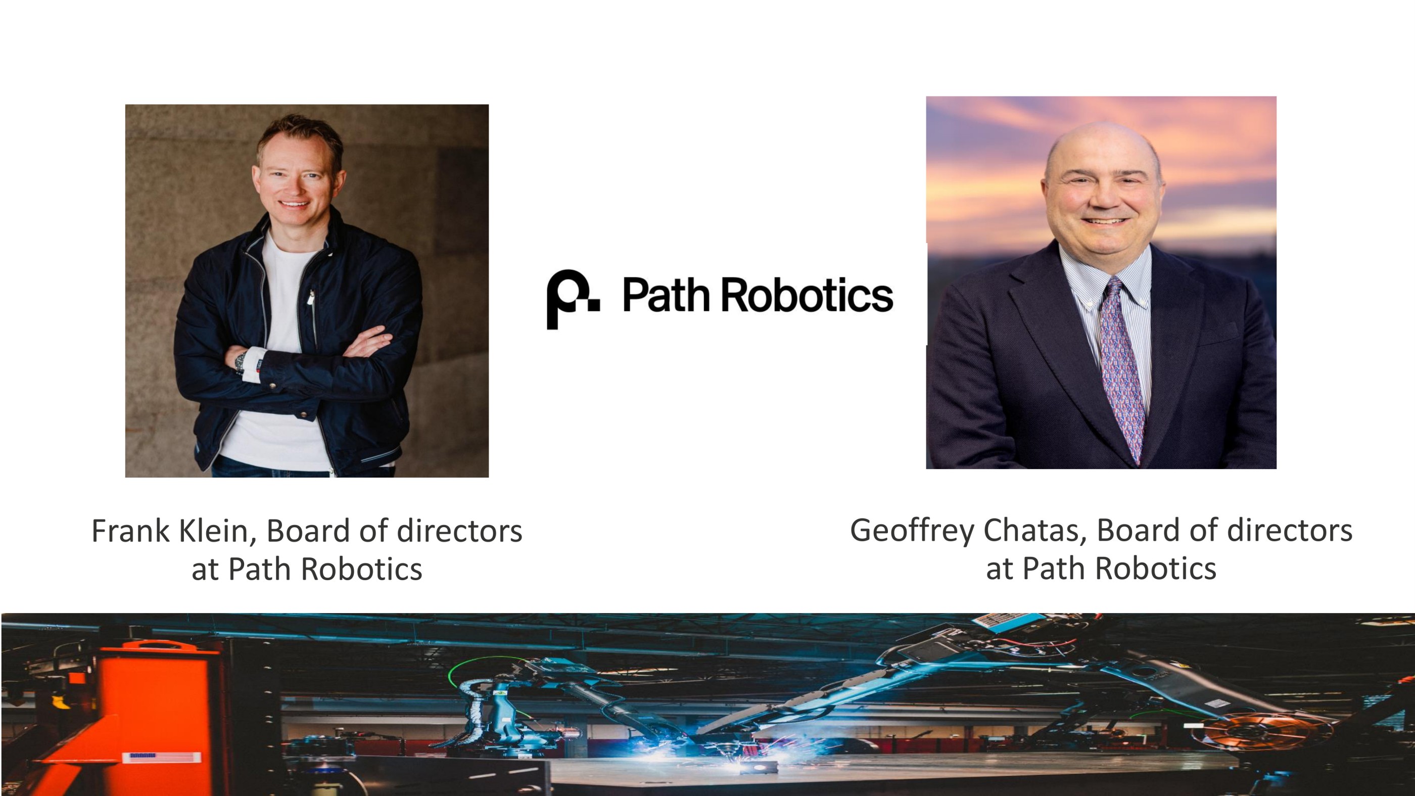 Path Robotics 任命 Rocket Lab 首席运营官 Frank Klein 和耶鲁大学高级副总裁 Geoffrey Chatas 为董事会成员