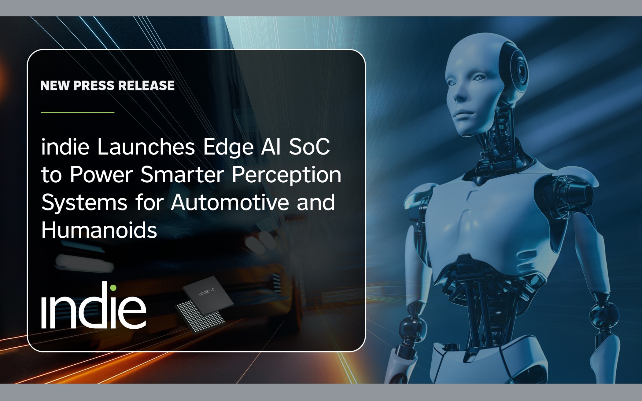 indie 推出用于智能汽车和机器人摄像头的 iND881 Edge AI SoC