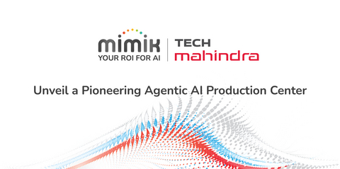 mimik 和 Tech Mahindra 推出 Agentic AI 生产中心，以加速现实世界的物理 AI