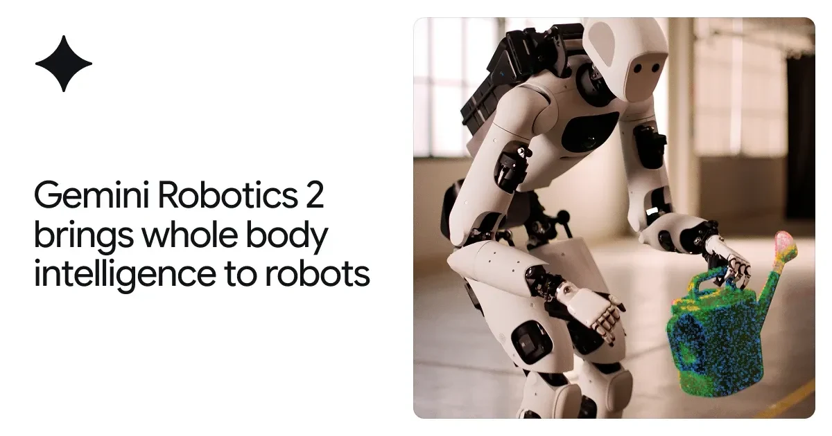 Gemini Robotics 2 机器人视觉语言动作模型